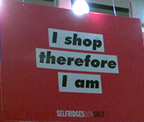 Selfridges does fierce signage. Art=Sales