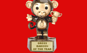 Who will be the Grossest Baboon of the Year?!?